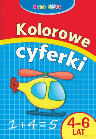 Kolorowe Cyferki 4-6 Lat [KSIĄŻKA]
