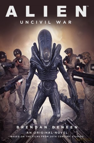 Alien: Uncivil War - Brendan Deneen [KSIĄŻKA]