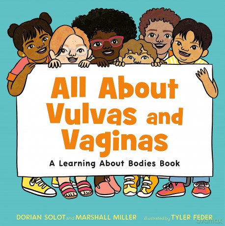 All About Vulvas and Vaginas: A Learning About Bodies Book - Dorian Solot [KSIĄŻKA]