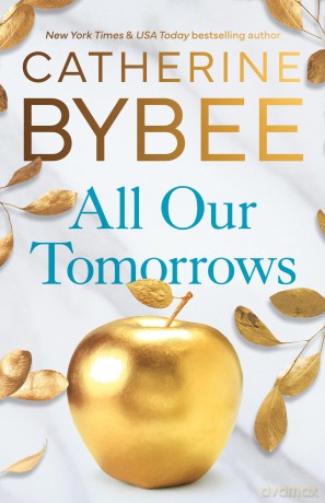 All Our Tomorrows: 1 (The Heirs) - Catherine Bybee [KSIĄŻKA]