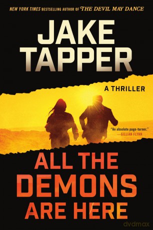 All the Demons Are Here: A Thriller - Jake Tapper [KSIĄŻKA]