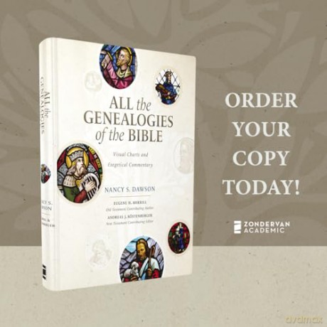 All the Genealogies of the Bible: Visual Charts and Exegetical Commentary - Dawson Nancy S. [KSIĄŻKA]