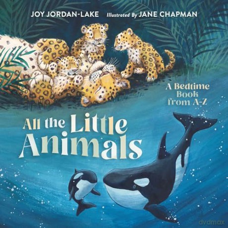 All the Little Animals: A Bedtime Book from A-Z - Jordan Lake Joy [KSIĄŻKA]