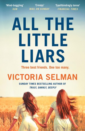 All the Little Liars: The chilling new thriller from the Sunday Times bestselling author of TRULY, DARKLY, DEEPLY - Victoria Selman [KSIĄŻKA]