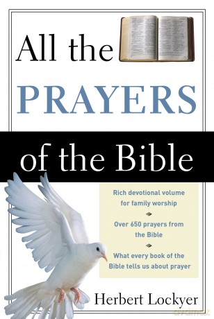 All the Prayers of the Bible - Herbert Lockyer [KSIĄŻKA]