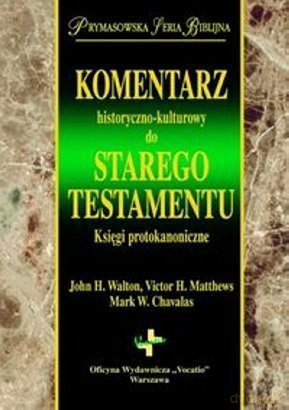 Komentarz Historyczno-Kulturowy Do Starego Testamentu [KSIĄŻKA]