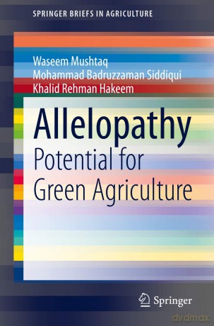 Allelopathy: Potential for Green Agriculture (SpringerBriefs in Agriculture) - Waseem Mushtaq [KSIĄŻKA]