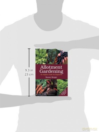 Allotment Gardening: An Organic Guide for Beginners - Berger Susan [KSIĄŻKA]