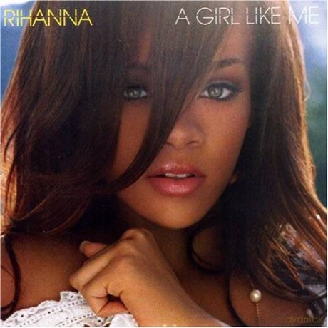 Rihanna: A Girl Like Me [CD]