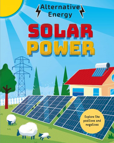 Alternative Energy: Solar Power - Louise Kay Stewart [KSIĄŻKA]