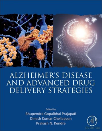 Alzheimer's Disease and Advanced Drug Delivery Strategies - Dinesh Ku Chellappan [KSIĄŻKA]