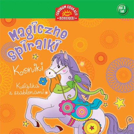 Koniki Magiczne Spiralki Książka Z Szablonami [KSIĄŻKA]