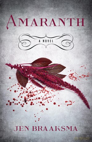 Amaranth: A Novel [KSIĄŻKA]