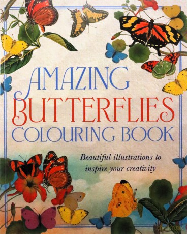 Amazing Butterflies Colouring Book: Beautiful illustrations to inspire creativity (Arcturus Classic Nature Colouring) - David Woodroffe [KSIĄŻKA]