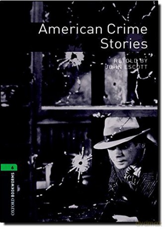American Crime Stories 2500 Headwords by Escott, John (Author) ON Nov-29-2007, Paperback - John Escott [KSIĄŻKA]