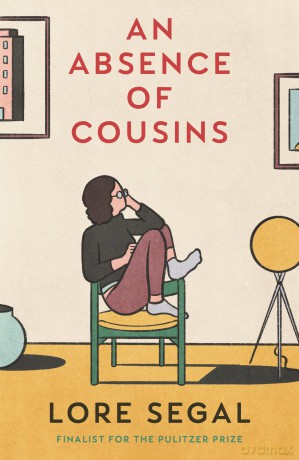 An Absence of Cousins: A Novel - Lore Segal [KSIĄŻKA]