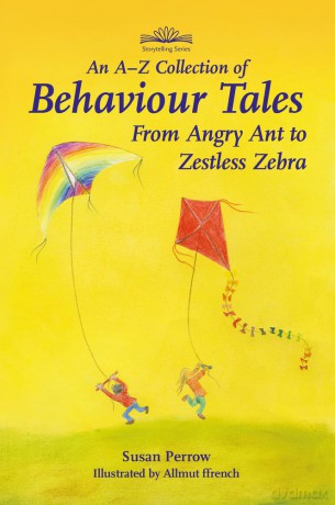 An A-Z Collection of Behaviour Tales (Storytelling): From Angry Ant to Zestless Zebra - Susan Perrow [KSIĄŻKA]