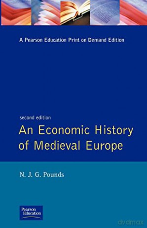 An Economic History of Medieval Europe - Norman John Pounds [KSIĄŻKA]