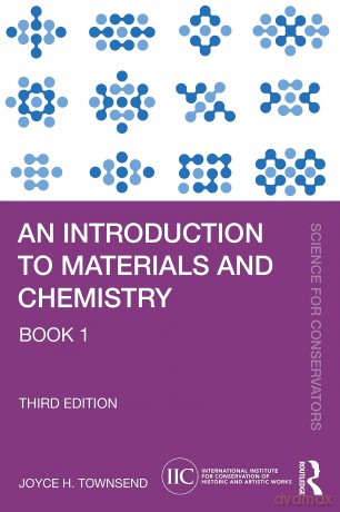 An Introduction to Materials and Chemistry: Book 1 (Science for Conservators) - Joyce H. Townsend [KSIĄŻKA]