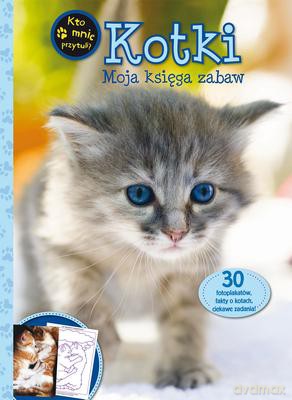 Kotki Moja Księga Zabaw [KSIĄŻKA]