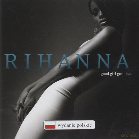 Rihanna: Good Girl Gone Bad (Polska Cena !!) [CD]
