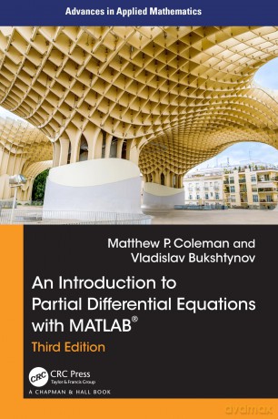 An Introduction to Partial Differential Equations with MATLAB (Advances in Applied Mathematics) - Coleman Matthew P. [KSIĄŻKA]