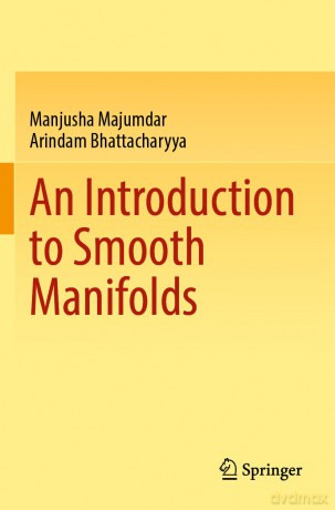 An Introduction to Smooth Manifolds - Manjusha Majumdar [KSIĄŻKA]