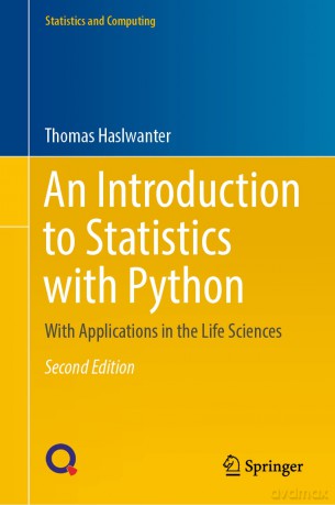 An Introduction to Statistics with Python: With Applications in the Life Sciences (Statistics and Computing) - Thomas Haslwanter [KSIĄŻKA]