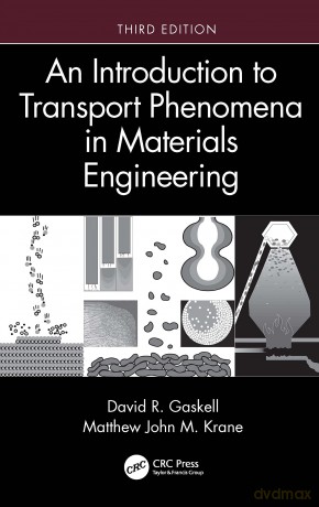 An Introduction to Transport Phenomena in Materials Engineering - David R. Gaskell [KSIĄŻKA]