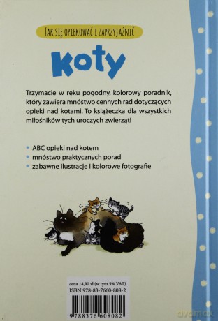 Koty Jak Się Opiekować I Zaprzyjaźnić [KSIĄŻKA]