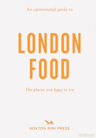 An Opinionated Guide to London Food - David Paw [KSIĄŻKA]