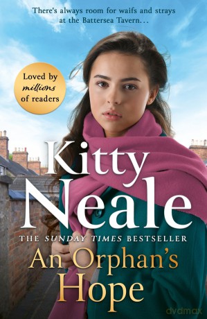 An Orphan's Hope: The BRAND-NEW gripping Battersea saga for summer 2024 from Sunday Times bestseller Kitty Neale - Kitty Neale [KSIĄŻKA]