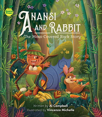 Anansi and Rabbit: The Moss-Covered Rock Story (Anansi Series) - Al Campbell [KSIĄŻKA]
