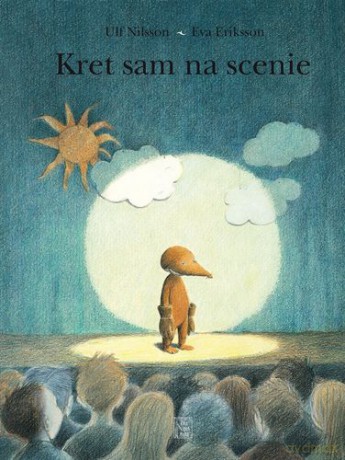 Kret Sam Na Scenie - Ulf Nilsson,Eva Eriksson - Ilustracje [KSIĄŻKA]