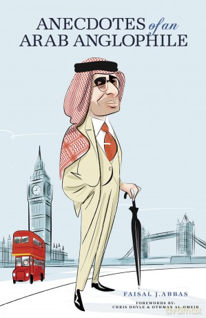 Anecdotes of an Arab Anglophile - Faisal Abbas [KSIĄŻKA]