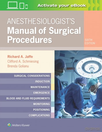 Anesthesiologist's Manual of Surgical Procedures [KSIĄŻKA]