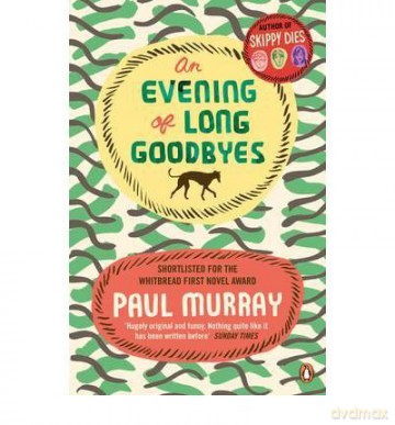 AnEvening of Long Goodbyes - Paul Murray [KSIĄŻKA]