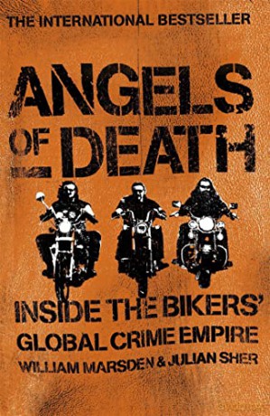 Angels of Death: Inside the Bikers' Global Crime - Marsden William [KSIĄŻKA]