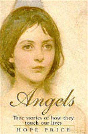 Angels: True Stories of How They Touch Our Lives - Hope Price [KSIĄŻKA]