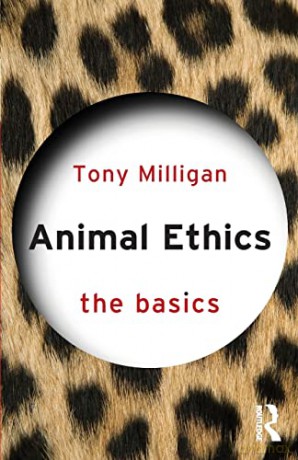 Animal Ethics: The Basics - Tony Miligan [KSIĄŻKA]