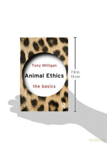 Animal Ethics: The Basics - Tony Miligan [KSIĄŻKA]
