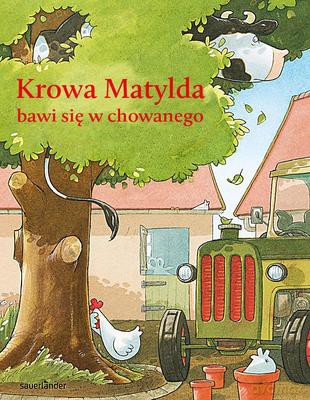 Krowa Matylda Bawi Się W Chowanego - Alexander Steffensmeier [KSIĄŻKA]