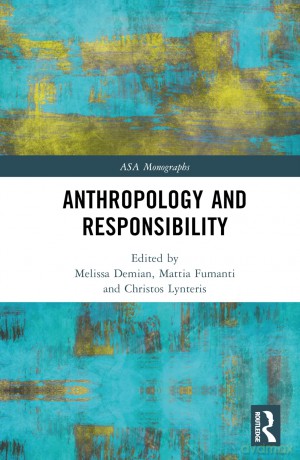 Anthropology and Responsibility (ASA Monographs) - Melissa Demian [KSIĄŻKA]