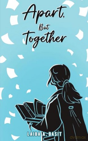 Apart, But Together - Laiba A. Basit [KSIĄŻKA]