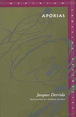 Aporias (Meridian: Crossing Aesthetics) - Derrida [KSIĄŻKA]