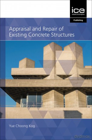 Appraisal and Repair of Existing Concrete Structures [KSIĄŻKA]