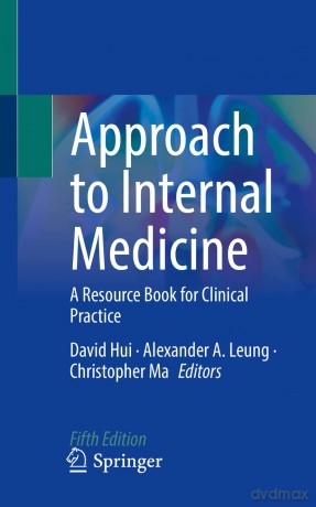 Approach to Internal Medicine: A Resource Book for Clinical Practice - David Hui [KSIĄŻKA]