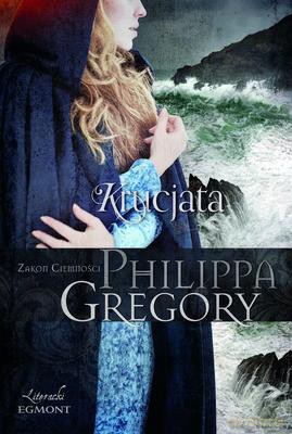 Krucjata Zakon Ciemności - Philippa Gregory [KSIĄŻKA]