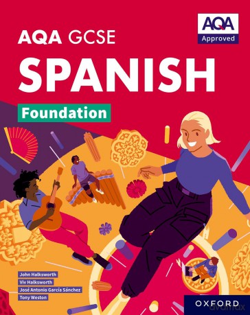AQA Approved GCSE Spanish Foundation Student Book (AQA GCSE Spanish Foundation) [KSIĄŻKA]