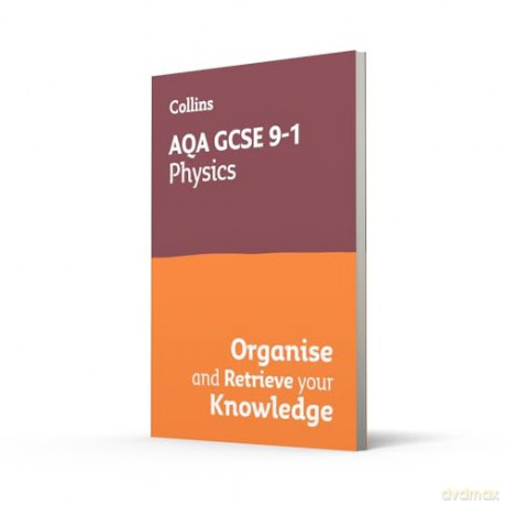 AQA GCSE 9-1 Physics Organise and Retrieve Your Knowledge (Collins GCSE Grade 9-1 Revision) [KSIĄŻKA]